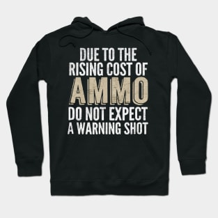 Cost Of Ammo Hoodie